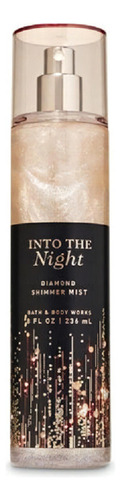 Diamond Shimmer Mist Into The Night Bath & Body Works 236 Ml