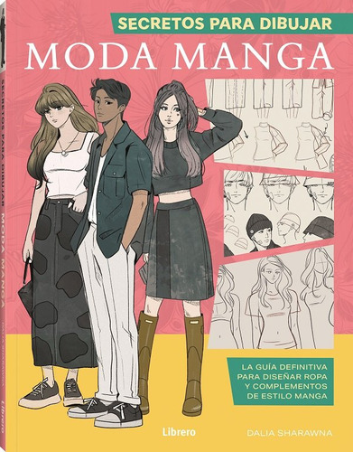 Libro Secretos Para Dibujar Moda Manga - Dalia Sharawna