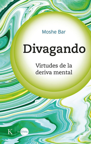 Divagando, De Moshe Bar. Editorial Kairos Sa, Tapa Blanda En Español