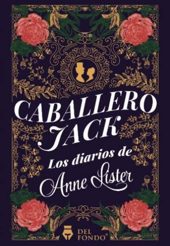 Caballero Jack- Los Diarios De Anne Lister