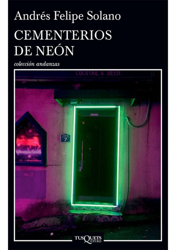 Libro Cementerios De Neon  Andres Felipe Solano Mendoza
