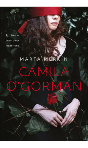 Camila Ogorman - Marta Merkin - Ediciones B - Libro