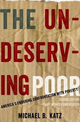 Libro The Undeserving Poor : America's Enduring Confronta...
