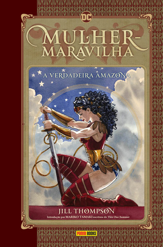 Mulher-Maravilha: A Verdadeira Amazona, de Thompson, Jill. Editora Panini Brasil LTDA, capa dura em português, 2019