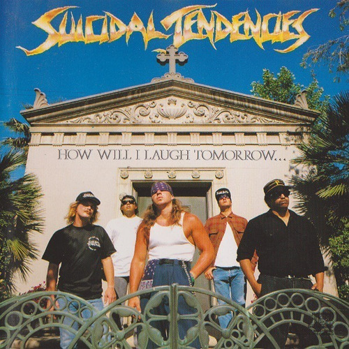 Cd Suicidal Tendencies - How Will I Laugh Tomorrow