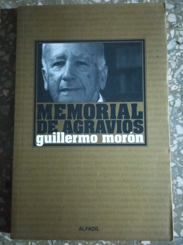 Memorial De Agravios - Guillermo Moron