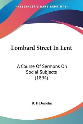 Libro Lombard Street In Lent : A Course Of Sermons On Soc...