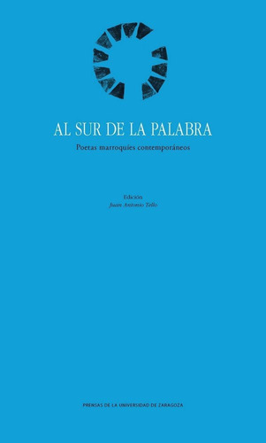 Al Sur De La Palabra Poetas Marroquies Contemporaneos - T...
