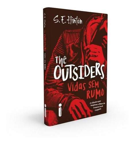 Livro The Outsiders Vidas Sem Rumo S.e. Hinton Intrínseca