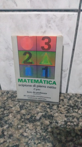 Matemática 2º Gau 1984 / Scipione Pierro / Livro Atividades