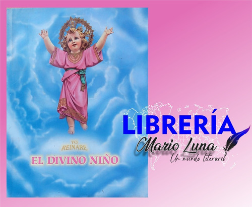 El Divino Niño. Yo Reinare