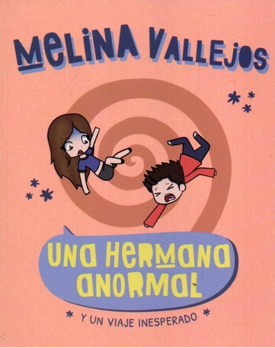 Una Hermana Anormal Melina Vallejos