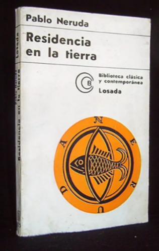 Residencia En La Tierra Pablo Neruda / Poesía Losada Bcc - E