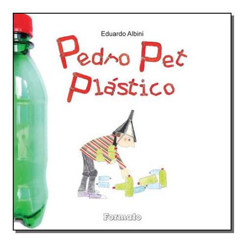 Libro Pedro Pet Plastico De Eduardo Albini Formato