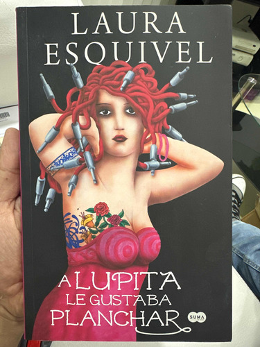 A Lupita Le Gustaba Planchar - Laura Esquivel - Original