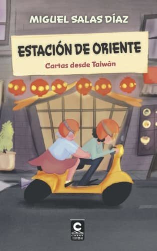 Estacion De Oriente, De Miguel Salas Diaz. Editorial Ediciones Catay, Tapa Blanda En Español, 2021
