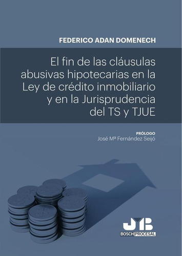 El Fin De Las Cláusulas Abusivas Hipotecarias En La Ley D...