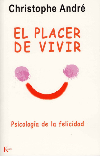 Libro El Placer De Vivir - Andrã©, Christophe