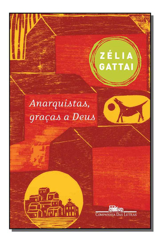 Libro Anarquistas Gracas A Deus De Gattai Zelia Cia Das Let