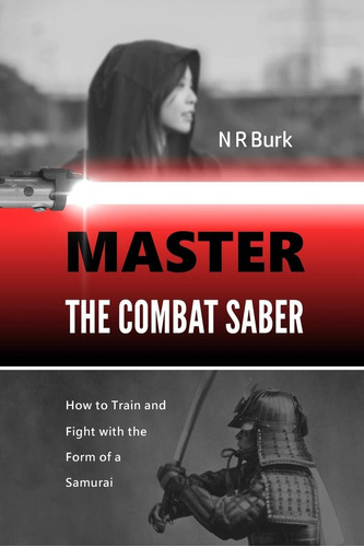 Libro: Master The Combat Saber: How To Train And With The Of