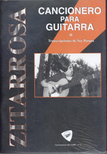 Zitarrosa Cancionero Para Guitarra Ney Peraza
