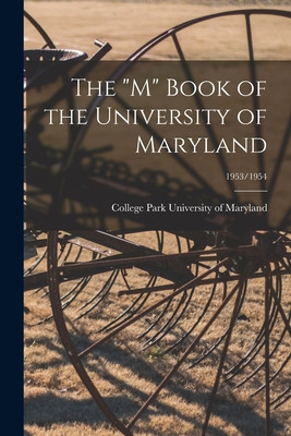 Libro The M Book Of The University Of Maryland; 1953/1954...