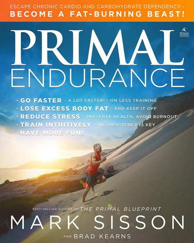 Libro: Primal Endurance: Escape Chronic Cardio And And A Fat