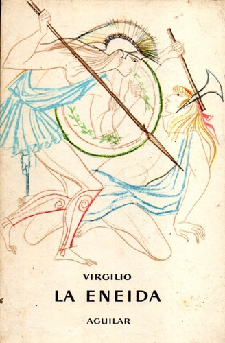 La Eneida Virgilio Aguilar 