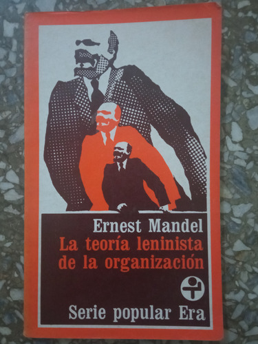 La Teoría Leninista De La Organización - Ernest Mandel