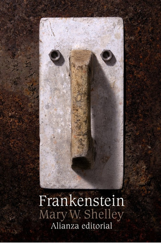 Frankenstein O El Moderno Prometeo - Shelley, Mary W.