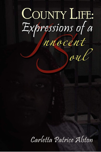 Libro:  County Life: Expressions Of An Innocent Soul