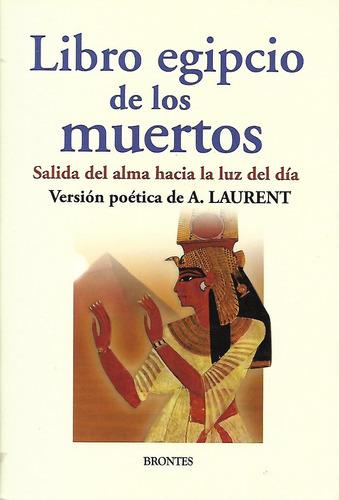 Libro Egipcio De Los Muertos .version Poetica De (a.laurent)