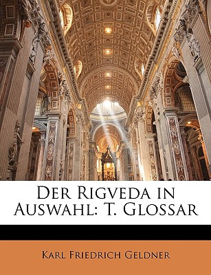 Libro Der Rigveda In Auswahl: T. Glossar - Geldner, Karl ...