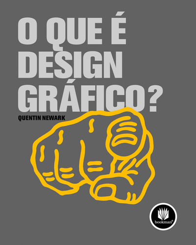 O que É Design Gráfico?, de Newark, Quentin. Bookman Companhia Editora Ltda., capa mole em português, 2009