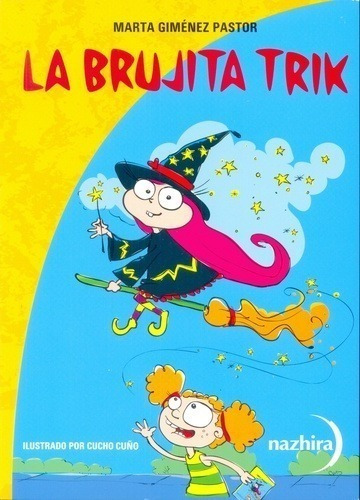 La Brujita Trick - Marta Gimenez Pastor - Nazhira - Libro