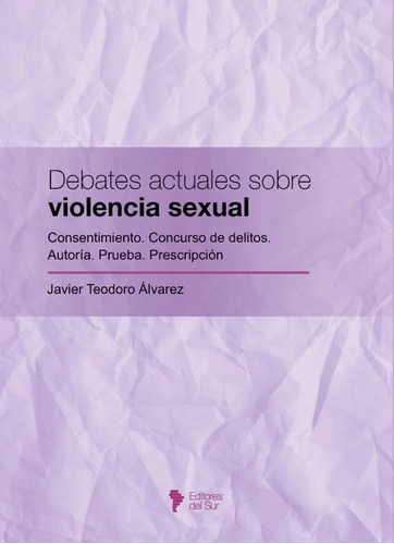 Debates Actuales Sobre Violencia Sexual Álvarez