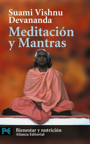 Meditación Y Mantras, De Suami Vishnu Devananda., Vol. 0. Editorial Alianza, Tapa Blanda En Español, 2001