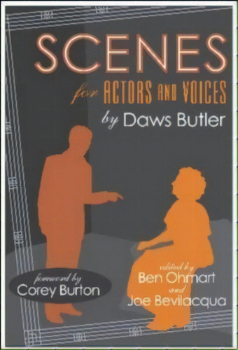 Scenes For Actors And Voices, De Daws Butler. Editorial Bearmanor Media, Tapa Blanda En Inglés