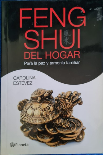 Imagen 1 de 2 de Feng Shui Del Hogar - Carolina Estevez **
