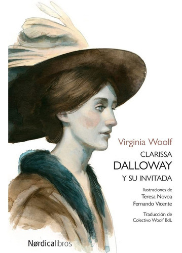 Clarissa Dalloway Y Su Invitada - Woolf Virginia, De Woolf, Virginia. Editorial Nordica En Español