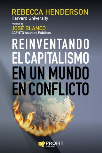 Reinventando El Capitalismo En Un Mundo En Conflicto