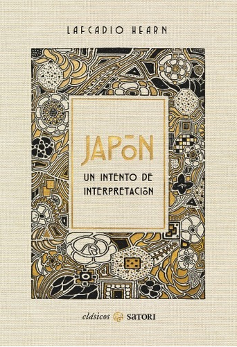 Japon Un Intento De Interpretacion - Lafcadio Hearn - Satori