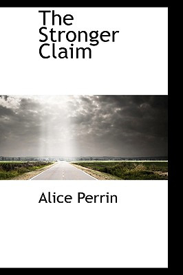 Libro The Stronger Claim - Perrin, Alice