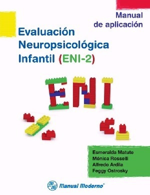 Eni-2 Evaluación Neuropsicológica Infantil - Matute