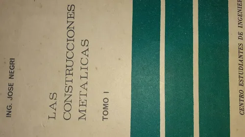 Las Construcciones Metálicas Tomo 1 José Negri S5 (Usado)
