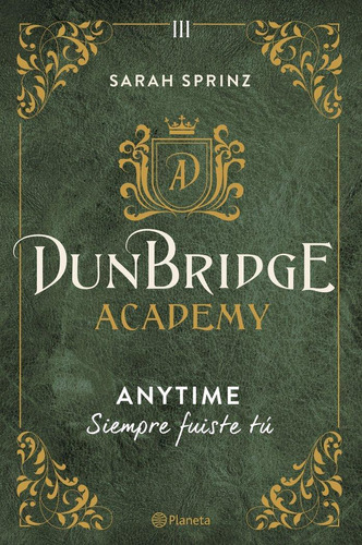 Libro: Dunbridge Academy. Anytime. Sarah Sprinz. Editorial P
