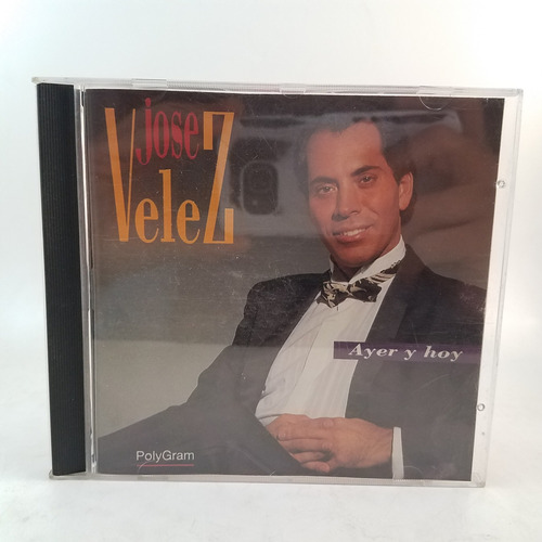 Jose Velez - Ayer Y Hoy - Cd - Ex