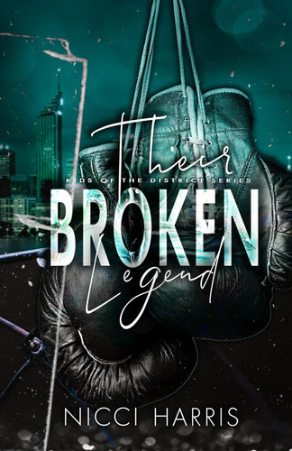 Libro: Their Broken Legend: A Stand-alone Boxing Romance Of