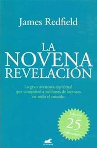 Libro La Novena Revelacion. La Gran Aventura Espiritual Que