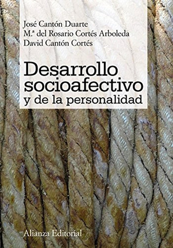 Desarrollo Socioafectivo Y De La Personalidad, De Cantón Duarte, José. Editorial Alianza Editorial, Tapa Blanda En Español